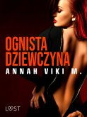 Ognista dziewczyna – opowiadanie erotyczne (eBook, ePUB)