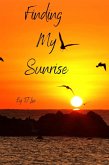 Finding My Sunrise (eBook, ePUB) Finding My Sunrise (eBook, ePUB)