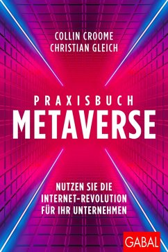 Praxisbuch Metaverse (eBook, PDF) - Croome, Collin; Gleich, Christian