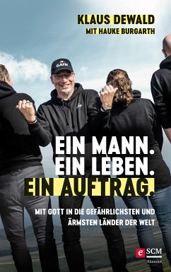 Ein Mann. Ein Leben. Ein Auftrag. (eBook, ePUB) - Dewald, Klaus