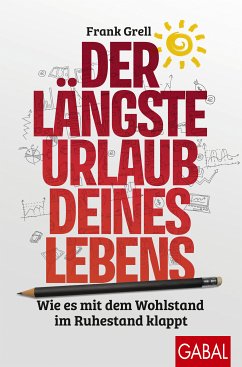 Der längste Urlaub deines Lebens (eBook, PDF) - Grell, Frank