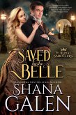 Saved by the Belle (The Royal Saboteurs) (eBook, ePUB)