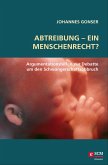 Abtreibung - ein Menschenrecht? (eBook, ePUB)