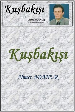 KUSBAKISI (eBook, ePUB) - Adanur, Ahmet