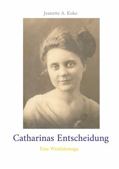 Catharinas Entscheidung (eBook, ePUB) - Koke, Jeanette A.