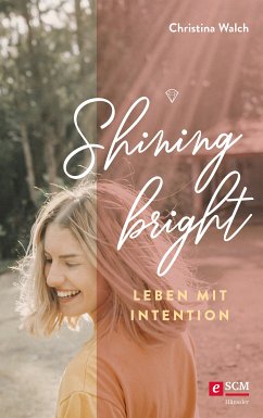 Shining bright (eBook, ePUB) - Walch, Christina