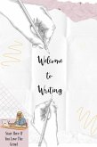 Welcome to Writing: Start Here If You Love The Grind (Financial Freedom, #68) (eBook, ePUB)