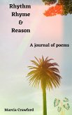 Rhythm Rhyme & Reason (eBook, ePUB) Rhythm Rhyme & Reason (eBook, ePUB)