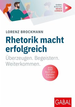 Rhetorik macht erfolgreich (eBook, PDF) - Brockmann, Lorenz