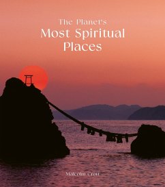 The Planet's Most Spiritual Places (eBook, ePUB) - Croft, Malcolm
