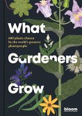 What Gardeners Grow (eBook, ePUB)