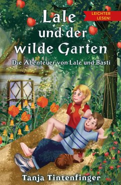 Lale und der wilde Garten - Leichter lesen (eBook, ePUB) - Tintenfinger, Tanja