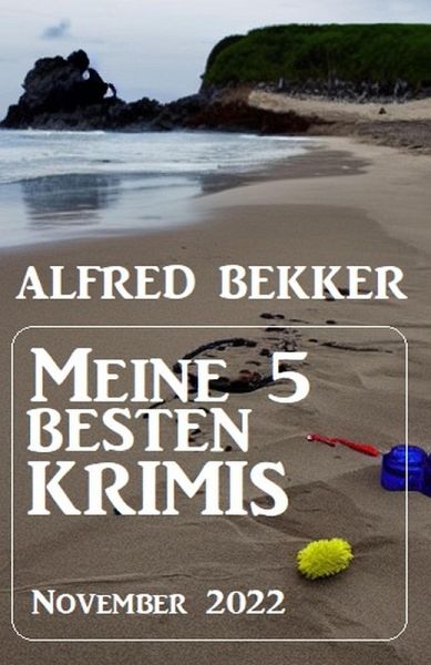 Meine 5 besten Krimis November 2022 (eBook, ePUB) Meine 5 besten Krimis November 2022 (eBook, ePUB)