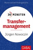 30 Minuten Transfermanagement (eBook, ePUB)