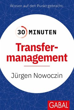 30 Minuten Transfermanagement (eBook, ePUB) - Nowoczin, Jürgen