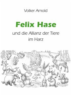 Felix Hase und die Allianz der Tiere im Harz (eBook, ePUB) - Arnold, Volker