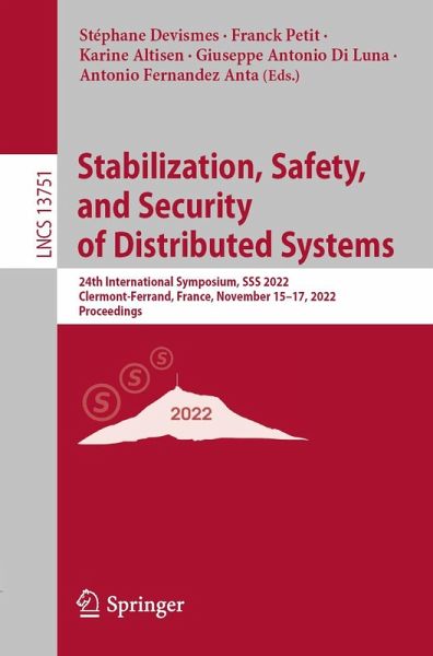 Stabilization, Safety, and Security of Distributed Systems (eBook, PDF) Stabilization, Safety, and Security of Distributed Systems (eBook, PDF)