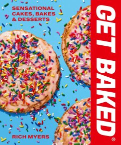 GET BAKED (eBook, ePUB) - Myers, Rich