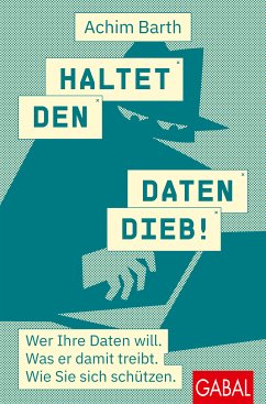 Haltet den Datendieb! (eBook, ePUB) - Barth, Achim