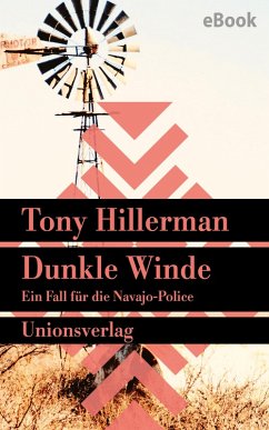 Dunkle Winde / Ein Fall für die Navajo-Police Bd.4 (eBook, ePUB) - Hillerman, Tony