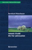 Antonio Vivaldi. Die Vier Jahreszeiten (eBook, PDF)