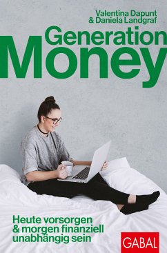 Generation Money (eBook, ePUB) - Dapunt, Valentina; Landgraf, Daniela