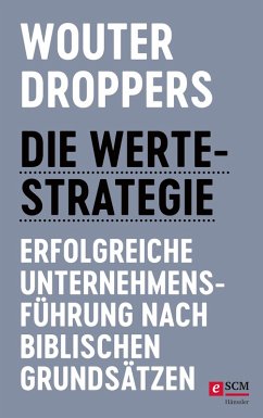 Die Werte-Strategie (eBook, ePUB) - Droppers, Wouter