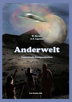 Anderwelt (eBook, ePUB) - Berner, W.; Legrand, A. T.