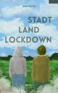 Stadt. Land. Lockdown. (eBook, ePUB) - Rock, Enni; Rock, Enni; Keller, Maren; Kassel, Kontext