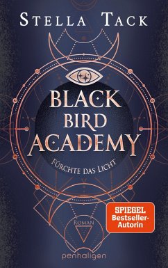 Fürchte das Licht / Black Bird Academy Bd.2 (eBook, ePUB) - Tack, Stella