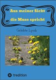 Aus meiner Sicht die Muse spricht (eBook, ePUB)