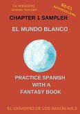 El Mundo Blanco -- Chapter 1 Sampler (Spanish Graded Readers) (eBook, ePUB)