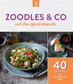 Zoodles & Co. mit dem Spiralschneider (eBook, ePUB)
