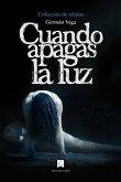 CUANDO APAGAS LA LUZ (eBook, ePUB)