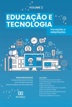 Educação e tecnologia (eBook, ePUB) - Santos, Viviane Brás dos; Reis, Ana Cecilia dos; Barreto, Maria Iraídes da Silva