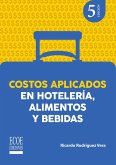 Costos aplicados en hotelería, alimentos y bebidas - 5ta edición (eBook, PDF)