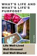 What's Life And What's Life's Purpose?:... - Bild 1