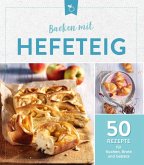 Backen mit Hefeteig (eBook, ePUB)