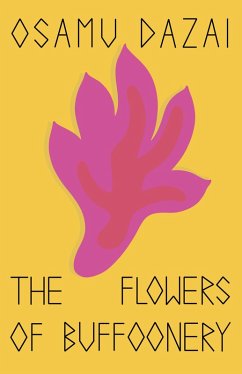 The Flowers of Buffoonery (eBook, ePUB) - Dazai, Osamu