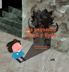 Los pequeños Jekyll y Hyde (eBook, PDF) - Mendoza Luna, Miguel