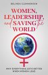 Women, Leadership, and Saving the... - Bild 1