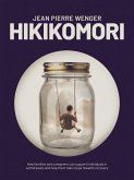 Hikikomori (eBook, ePUB) Hikikomori (eBook, ePUB)