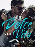 Dolce Vita – opowiadanie erotyczne (eBook, ePUB)