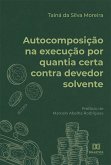 Autocomposição na execução por quantia certa contra devedor solvente (eBook, ePUB)