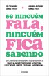 Se ninguém fala, ninguém fica sabendo... - Bild 1