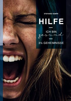 Hilfe, ich bin gesund! (eBook, ePUB)