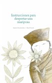 Instrucciones para despertar a una mariposa (eBook, PDF)