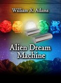 Alien Dream Machine (Phane, #3) (eBook, ePUB)