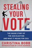 Stealing Your Vote (eBook, ePUB)