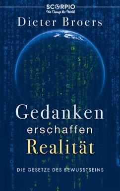 Gedanken erschaffen Realität (eBook, ePUB) - Broers, Dieter